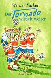Tapa de Der Tornado wirbelt weiter. ( Ab 8 J.).