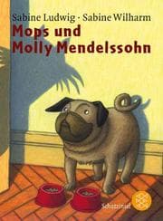 Tapa de Mops und Molly Mendelssohn. ( Ab 8 J.).