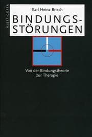 Tapa de Bindungsstörungen. Von der Bindungstheorie zur Therapie