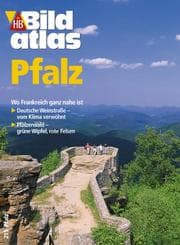 Tapa de Bildatlas Die Pfalz. Pfälzerwald, Deutsche Weinstraße und das Rheintal