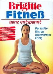 Tapa de Brigitte. Fitneß ganz entspannt. Der sanfte Weg zu dauerhaftem Erfolg