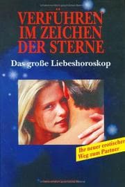 Tapa de Verführen im Zeichen der Sterne. Ihr persönliches Liebeshoroskop