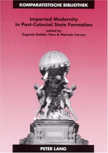 Tapa de Imported modernity in post-colonial state formation