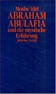 Tapa de Abraham Abulafia und die mystische Erfahrung