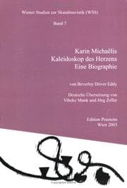 Tapa de Wiener Studien zur Skandinavistik, Bd. 7: Karin Michaelis: Kaleidoskop des Herzens; eine Biographie