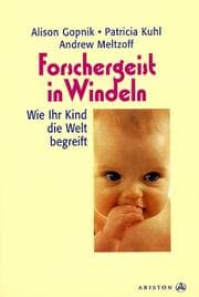 Tapa de Forschergeist in Windeln. Wie Ihr Kind die Welt begreift