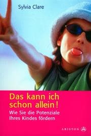 Tapa de Das kann ich schon allein. Wie Sie die Potenziale Ihres Kindes fördern
