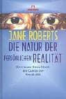 Tapa de Die Natur der persönlichen Realität. Ein neues Bewußtsein als Quelle der Kreativität