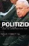 Tapa de Politizid. Ariel Sharons Krieg gegen das palästinensische Volk
