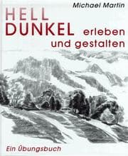 Tapa de Hell- Dunkel erleben und gestalten. Ein Übungsbuch