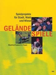 Tapa de Geländespiele. Spielprojekte für Stadt, Wald und Wiese