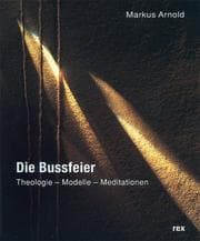 Tapa de Die Bussfeier. Theologie - Modelle - Meditationen