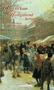 Tapa de Und so kam Heiligabend heran. Weihnachten mit Fontane