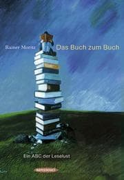 Tapa de Das Buch zum Buch. Ein ABC der Leselust
