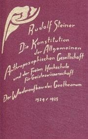Tapa de Die Konstitution der Allg. Anthroposophischen Gesellschaft u. d. Freien Hochsch. f. Geistesw., Dokumente 1924/25