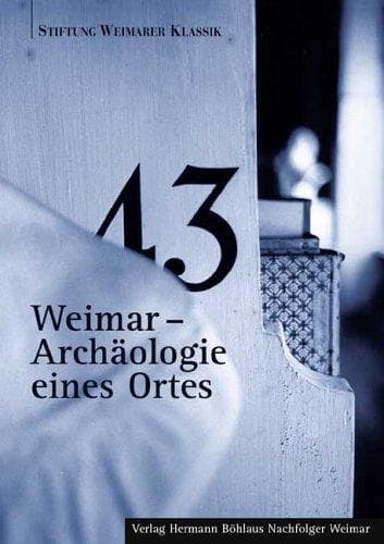 Tapa de Weimar, Archaologie Eines Ortes