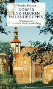 Tapa de Wanderungen durch die Mark Brandenburg 6. Dörfer und Flecken im Lande Ruppin