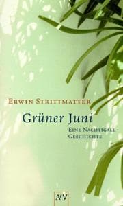 Tapa de Grüner Juni. Eine Nachtigall- Geschichte