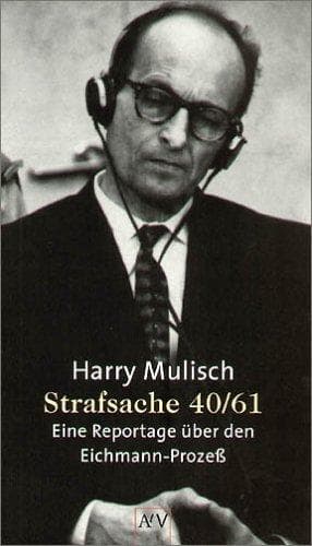 Tapa de Strafsache 40/61. Eine Reportage über den Eichmann- Prozeß.