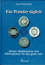 Tapa de Ein Wunder täglich. Gebete, Meditationen und Affirmationen für das ganze Jahr