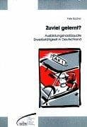 Tapa de Zuviel gelernt? Ausbildungsadäquate Erwerbstätigkeit in Deutschland