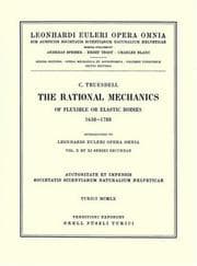 Tapa de The rational mechanics of flexible or elastic bodies 1638 - 1788. 2nd part/2nd section