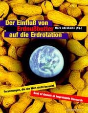 Tapa de Der Einfluss von Erdnussbutter auf die Erdrotation - Forschungen, die die Welt nicht braucht