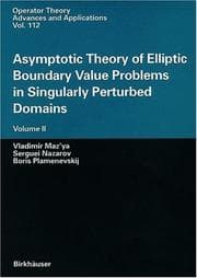 Tapa de Asymptotic theory of elliptic boundary value problems in singularly perturbed domains