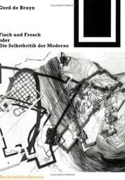 Tapa de Fisch und Frosch oder die Selbstkritik der Moderne