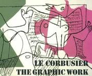 Tapa de Le Corbusier - The Graphic Work / Le Corbusier - Das grafische Werk