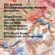 Tapa de Die Schweiz - ein Städtebauliches Portrait : Bd. 1 : Einführung; Bd. 2 : Grenzen, Gemeinden - eine Kurze Geschichte des Territoriums; Bd. 3