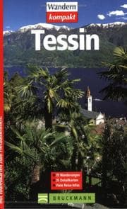 Tapa de Tessin. 35 Wanderungen. Viele Reise- Infos