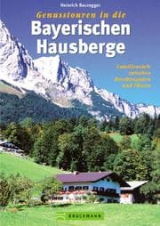 Tapa de Bayerische Hausberge. Genusstouren zwischen Berchtesgaden und Füssen