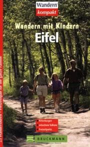 Tapa de Wandern mit Kindern. Eifel. 25 Wandertouren - Freitzeitspaß für die ganze Familie