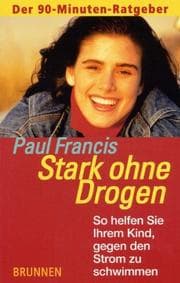 Tapa de Stark ohne Drogen. So helfen Sie Ihrem Kind, gegen den Strom zu schwimmen