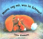 Tapa de Mama, sag mir, was ist Schnee?