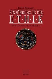 Tapa de Einführung in die Ethik I. Grund und Norm sittlichen Handelns ( Fundamentalethik)
