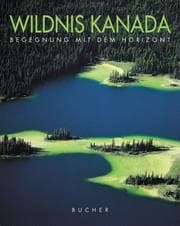 Tapa de Wildnis Kanada. Begegnung mit dem Horizont