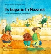 Tapa de Es begann in Nazareth. Kinder entdecken das Evangelium.