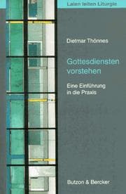 Tapa de Gottesdiensten vorstehen. Eine Einführung in die Praxis