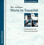 Tapa de Die richtigen Worte im Trauerfall. Textbeispiele und Formulierungshilfen