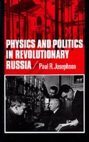 Tapa de Physics and politics in revolutionary Russia