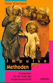 Tapa de Impulse und Methoden. Anregungen für die Praxis des Religionsunterrichts.
