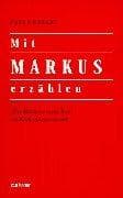 Tapa de Mit Markus erzählen. Das Markusevangelium im Religionsunterricht