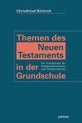 Tapa de Themen des Neuen Testaments in der Grundschule