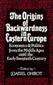 Tapa de The Origins of Backwardness in Eastern Europe