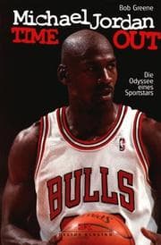 Tapa de Michael Jordan. Time-out. Die Odyssee eines Sportstars