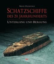 Tapa de Schatzschiffe des 20. Jahrhunderts. Untergang und Bergung