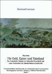 Tapa de F ur Geld, Kaiser und Vaterland: Max Duttenhofer, Gr under der Rottweiler Pulverfabrik und erster Vorsitzender der Daimler-Motoren-Gesellschaft