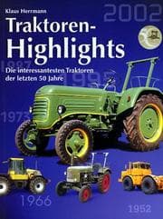 Tapa de Traktoren- Highlights. Die interessantesten Traktoren der letzten 50 Jahre